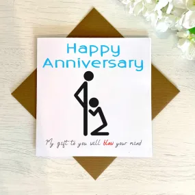 Happy Anniversary, My Gift Will Blow Your Mind - Card