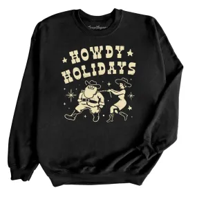 Howdy Holidays Sweatshirt