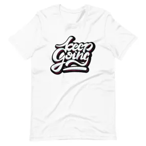 Unisex Keep Going short sleeve T-Shirt